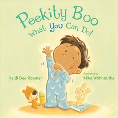 Peekity Boo - What You Can Do! цена и информация | Книги для малышей | kaup24.ee