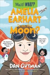 Amelia Earhart Is on the Moon? hind ja info | Väikelaste raamatud | kaup24.ee