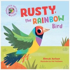 Endangered Animal Tales 3: Rusty, the Rainbow Bird hind ja info | Väikelaste raamatud | kaup24.ee