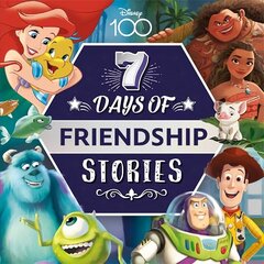 Disney D100: 7 Days of Friendship Stories hind ja info | Väikelaste raamatud | kaup24.ee