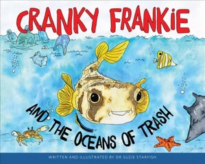 Cranky Frankie and the Oceans of Trash цена и информация | Книги для малышей | kaup24.ee