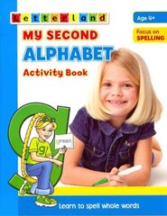 My Second Alphabet Activity Book: Learn to Spell Whole Words цена и информация | Книги для малышей | kaup24.ee