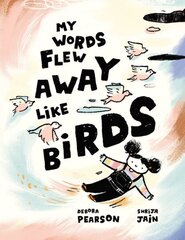 My Words Flew Away Like Birds hind ja info | Väikelaste raamatud | kaup24.ee