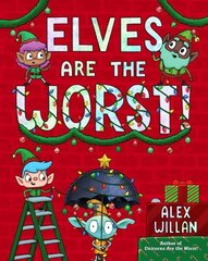 Elves Are the Worst! hind ja info | Väikelaste raamatud | kaup24.ee