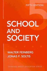 School and Society, 5th Revised edition hind ja info | Ühiskonnateemalised raamatud | kaup24.ee