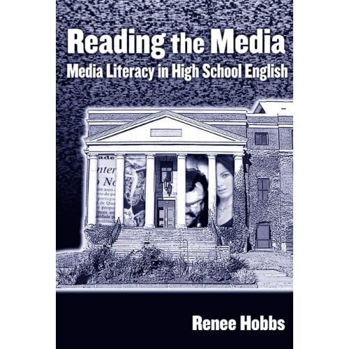Reading the Media: Media Literacy in High School English hind ja info | Ühiskonnateemalised raamatud | kaup24.ee