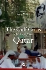 The Gulf Crisis: The View from Qatar hind ja info | Ühiskonnateemalised raamatud | kaup24.ee