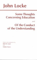 Some Thoughts Concerning Education and of the Conduct of the Understanding цена и информация | Книги по социальным наукам | kaup24.ee