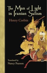Man of Light in Iranian Sufism цена и информация | Духовная литература | kaup24.ee