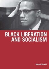 Black Liberation And Socialism hind ja info | Ühiskonnateemalised raamatud | kaup24.ee