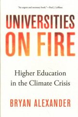 Universities on Fire: Higher Education in the Climate Crisis hind ja info | Ühiskonnateemalised raamatud | kaup24.ee