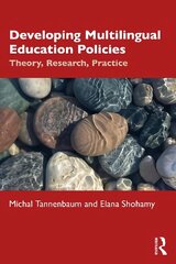 Developing Multilingual Education Policies: Theory, Research, Practice цена и информация | Книги по социальным наукам | kaup24.ee