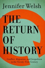 Return of History: Conflict, Migration, and Geopolitics in the Twenty-First Century цена и информация | Книги по социальным наукам | kaup24.ee
