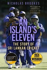 An Island's Eleven: The Story of Sri Lankan Cricket hind ja info | Tervislik eluviis ja toitumine | kaup24.ee