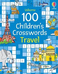 100 Children's Crosswords: Travel цена и информация | Книги для подростков и молодежи | kaup24.ee