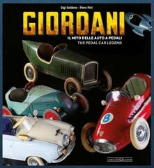 Giordani: The Pedal Car Legend цена и информация | Путеводители, путешествия | kaup24.ee