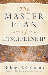 The Master Plan of Discipleship hind ja info | Usukirjandus, religioossed raamatud | kaup24.ee