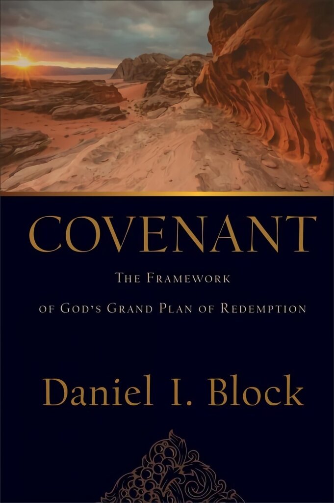 Covenant The Framework of God`s Grand Plan of Redemption hind ja info | Usukirjandus, religioossed raamatud | kaup24.ee
