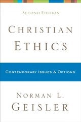 Christian Ethics Contemporary Issues and Options цена и информация | Духовная литература | kaup24.ee