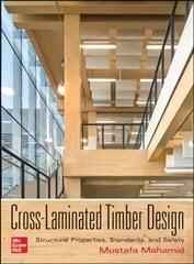 Cross-Laminated Timber Design: Structural Properties, Standards, and Safety hind ja info | Ühiskonnateemalised raamatud | kaup24.ee