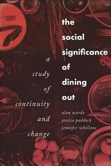 Social Significance of Dining out: A Study of Continuity and Change цена и информация | Книги по социальным наукам | kaup24.ee