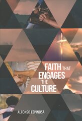 Faith That Engages the Culture цена и информация | Духовная литература | kaup24.ee