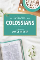 Colossians: A Biblical Study цена и информация | Духовная литература | kaup24.ee