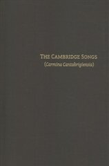 The Cambridge Songs (Carmina Cantabrigiensia) hind ja info | Usukirjandus, religioossed raamatud | kaup24.ee