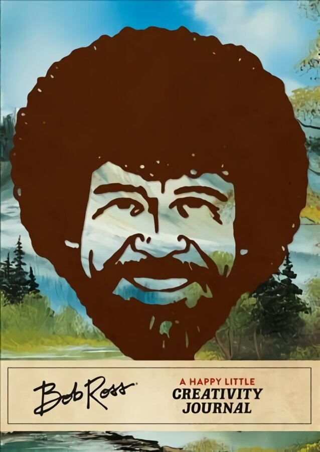 Bob Ross: A Happy Little Creativity Journal цена и информация | Ühiskonnateemalised raamatud | kaup24.ee