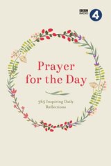 Prayer for the Day Volume I: 365 Inspiring Daily Reflections цена и информация | Духовная литература | kaup24.ee