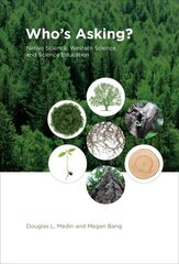 Who's Asking?: Native Science, Western Science, and Science Education hind ja info | Ühiskonnateemalised raamatud | kaup24.ee