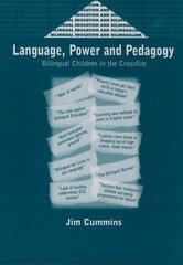 Language, Power and Pedagogy: Bilingual Children in the Crossfire hind ja info | Ühiskonnateemalised raamatud | kaup24.ee