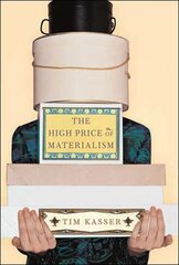 High Price of Materialism цена и информация | Книги по социальным наукам | kaup24.ee