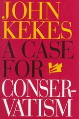 Case for Conservatism цена и информация | Книги по социальным наукам | kaup24.ee