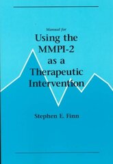 Manual for Using the MMPI-2 as a Therapeutic Intervention hind ja info | Ühiskonnateemalised raamatud | kaup24.ee