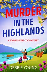 Murder in the Highlands: The page-turning cozy murder mystery from Debbie Young for 2023 цена и информация | Фантастика, фэнтези | kaup24.ee