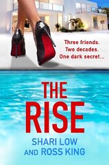 Rise: As seen on ITV - a gritty, glamorous thriller from Shari Low and TV's Ross King цена и информация | Фантастика, фэнтези | kaup24.ee