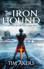 Iron Hound: The Hallowed War 2 цена и информация | Фантастика, фэнтези | kaup24.ee