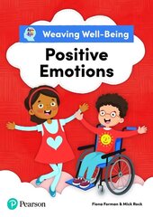 Weaving Well-Being Positive Emotions Pupil Book цена и информация | Книги для подростков и молодежи | kaup24.ee