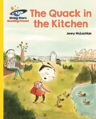 Reading Planet - The Quack in the Kitchen - Yellow: Galaxy hind ja info | Noortekirjandus | kaup24.ee