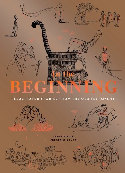 In the Beginning: Illustrated Stories from the Old Testament hind ja info | Usukirjandus, religioossed raamatud | kaup24.ee