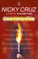 One Holy Fire: Let the Spirit Ignite Your Soul цена и информация | Духовная литература | kaup24.ee