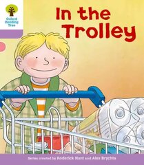 Oxford Reading Tree: Level 1plus: Decode and Develop: In the Trolley цена и информация | Книги для подростков и молодежи | kaup24.ee