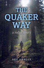 Quaker Way, The a rediscovery цена и информация | Духовная литература | kaup24.ee