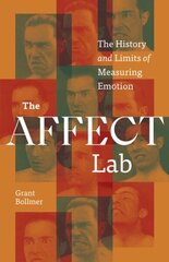 The Affect Lab: The History and Limits of Measuring Emotion цена и информация | Книги по социальным наукам | kaup24.ee