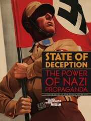 State of Deception: The Power of Nazi Propaganda hind ja info | Ühiskonnateemalised raamatud | kaup24.ee