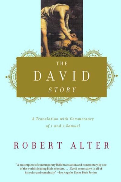 The David Story: A Translation with Commentary of 1 and 2 Samuel hind ja info | Usukirjandus, religioossed raamatud | kaup24.ee