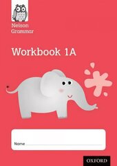 Nelson Grammar Workbook 1A Year 1/P2 Pack of 10 цена и информация | Книги для подростков и молодежи | kaup24.ee