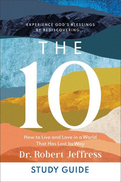 10 Study Guide How to Live and Love in a World That Has Lost Its Way цена и информация | Usukirjandus, religioossed raamatud | kaup24.ee