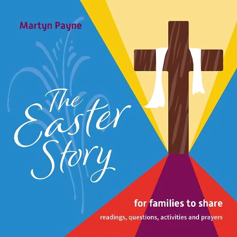 Easter Story: for families to share цена и информация | Usukirjandus, religioossed raamatud | kaup24.ee